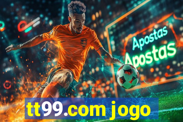 tt99.com jogo